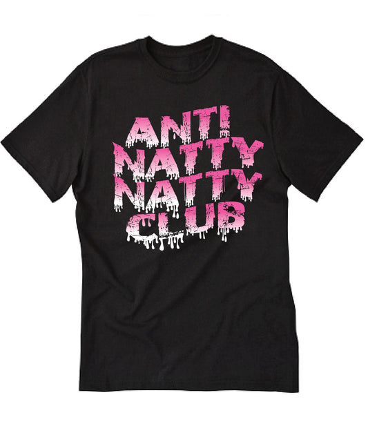 T Shirts for Men & Women - Anti Natty Natty Club