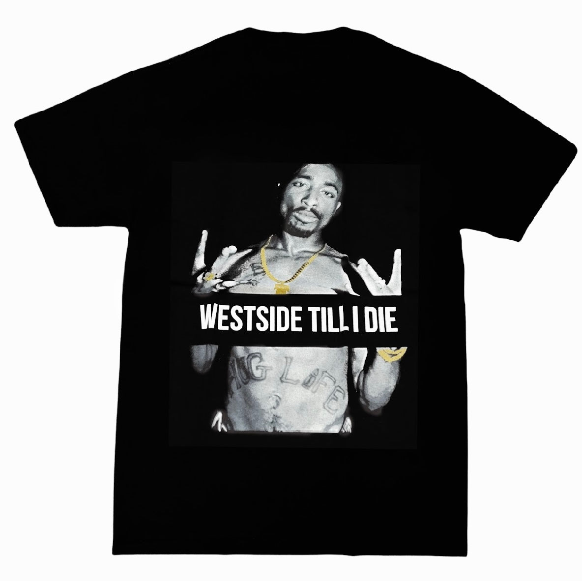 T Shirts for Men & Women - Westside Till I Die